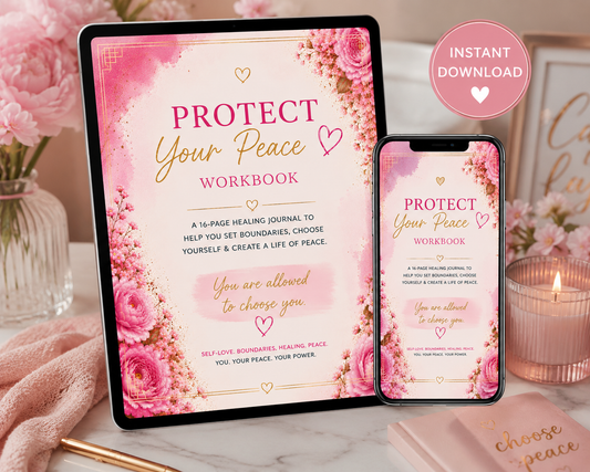 Protect Your Peace Workbook for Women | Healing, Boundaries & Self-Love Journal