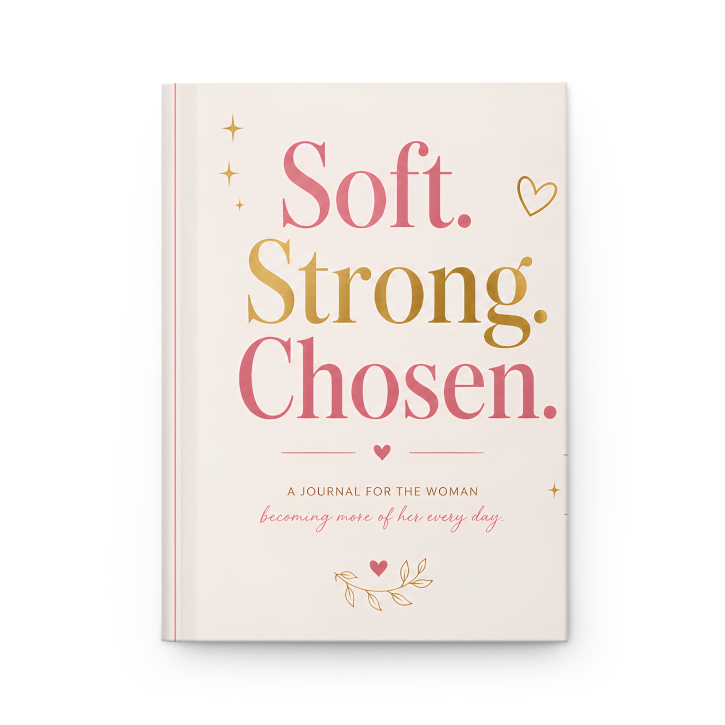Soft. Strong. Chosen. Guided Journal 💖