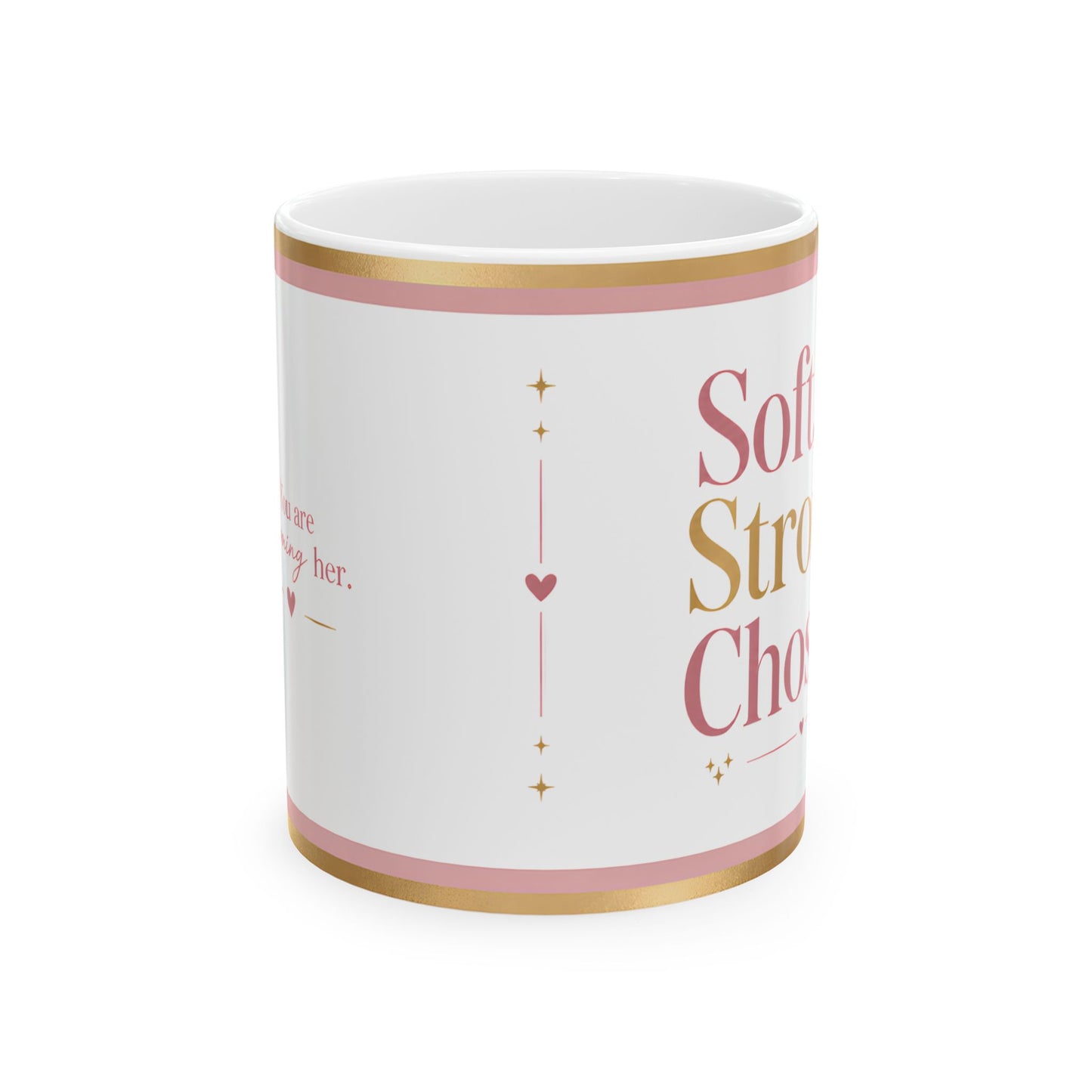 Soft. Strong. Chosen. Affirmation Mug 💖