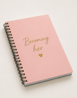 Becoming Her Spiral Journal
