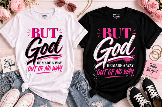 But God - He Made a Way White Tee